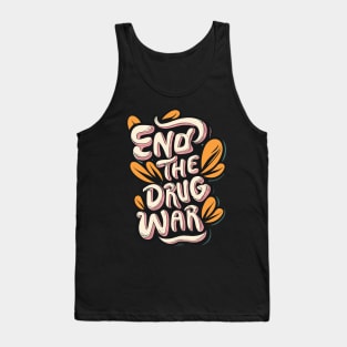 End-the-drug-war Tank Top